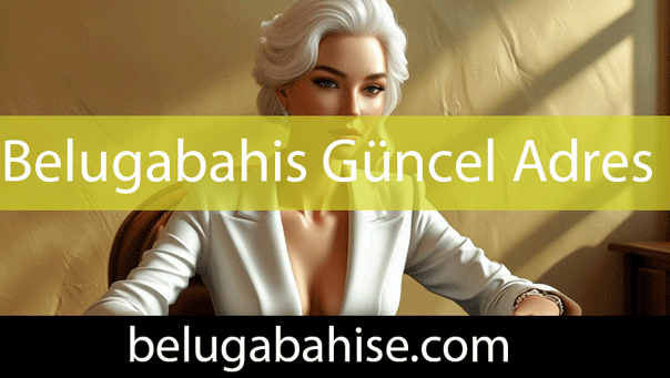 Belugabahis güncel adres vesilesiyle her daim aktif yapıdadır.