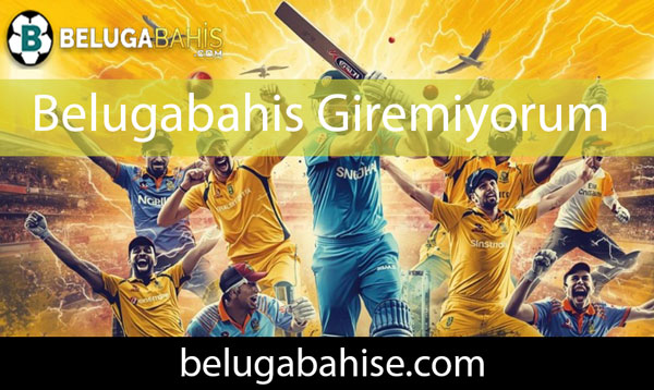 Belugabahis giremiyorum sorunu ivedilikle yok etmektedir.